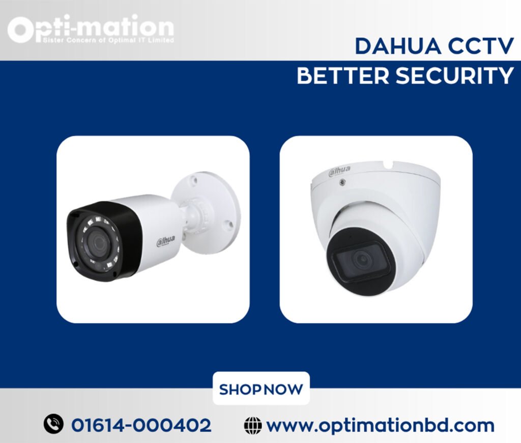 Secure Your Home and Business with Dahua Bullet and Dome Camera from Optimationbd